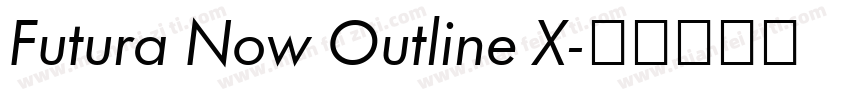 Futura Now Outline X字体转换